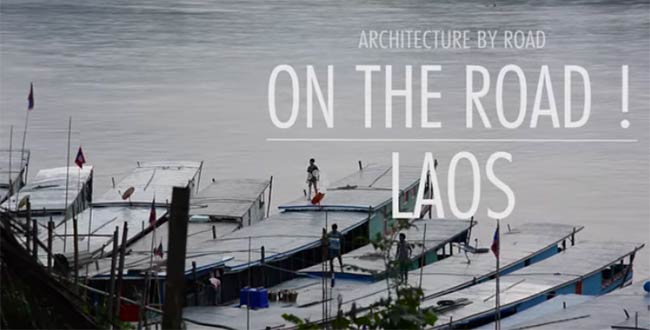 On the Road: Laos - Architecture by Road