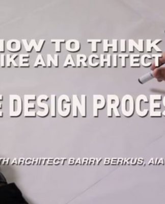 How To Think Like An Architect: The Design Process