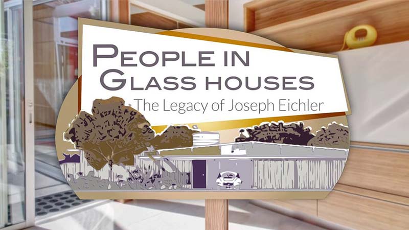 People in Glass Houses: The Legacy of Joseph Eichler