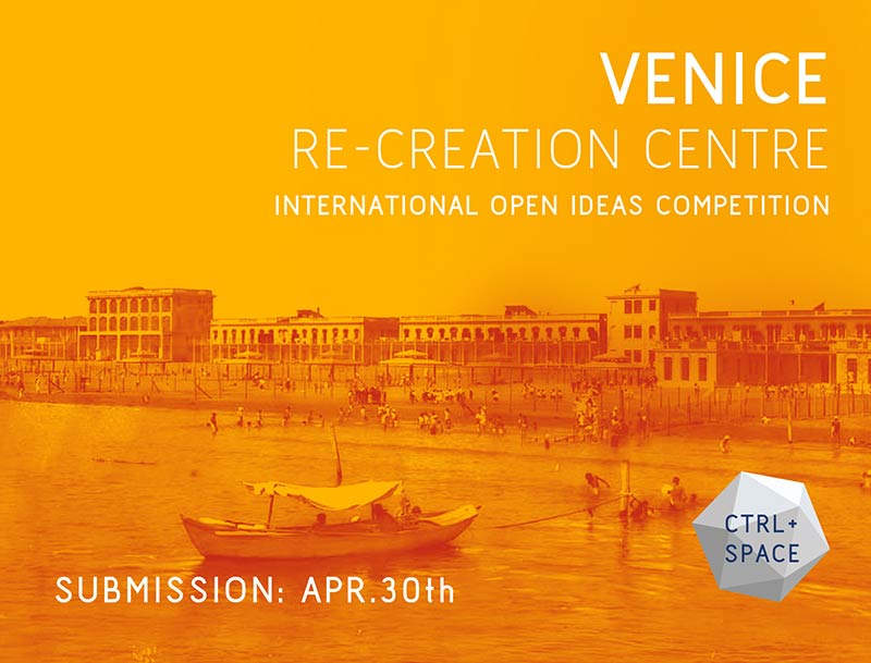 Call for submission - VENICE Re-Creation Centre