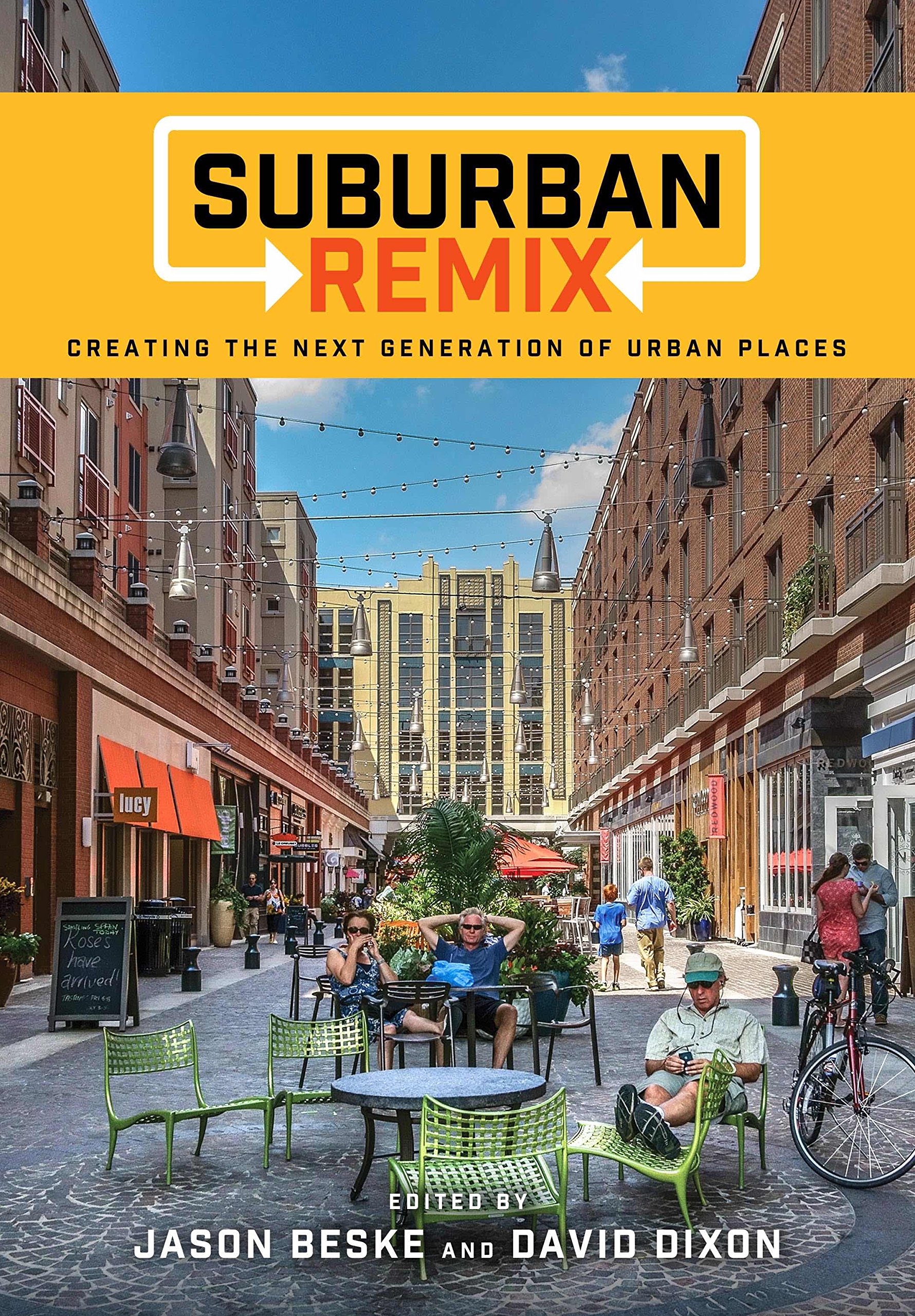 Suburban remix creating the next generation of urban places