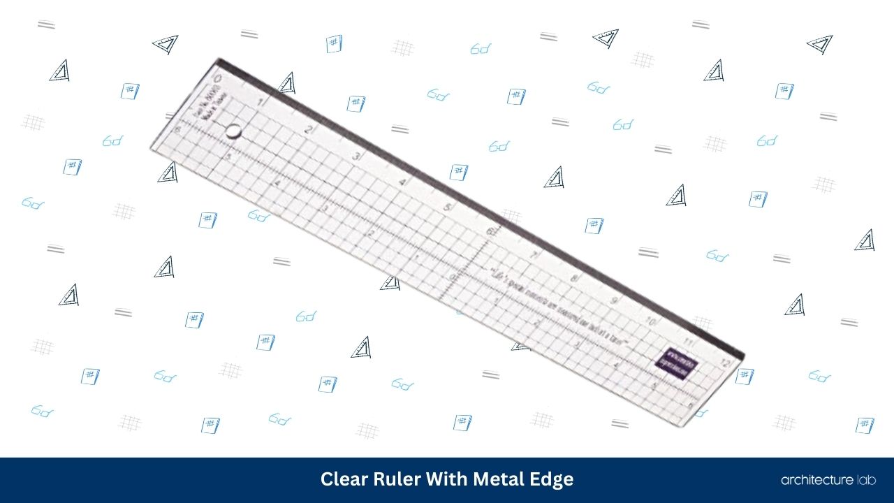 Clear ruler with metal edge