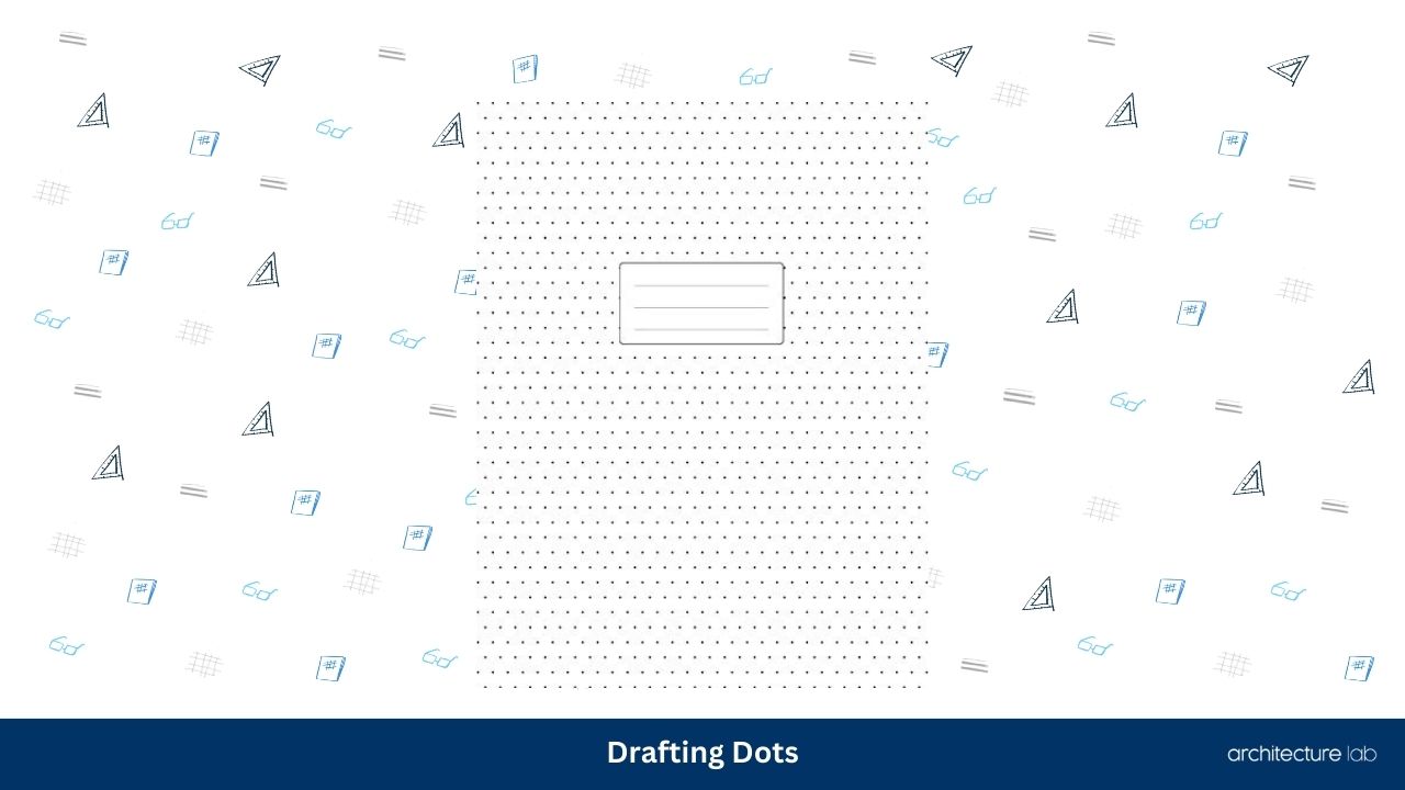 Drafting dots