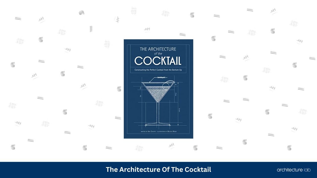22 the architecture of the cocktail