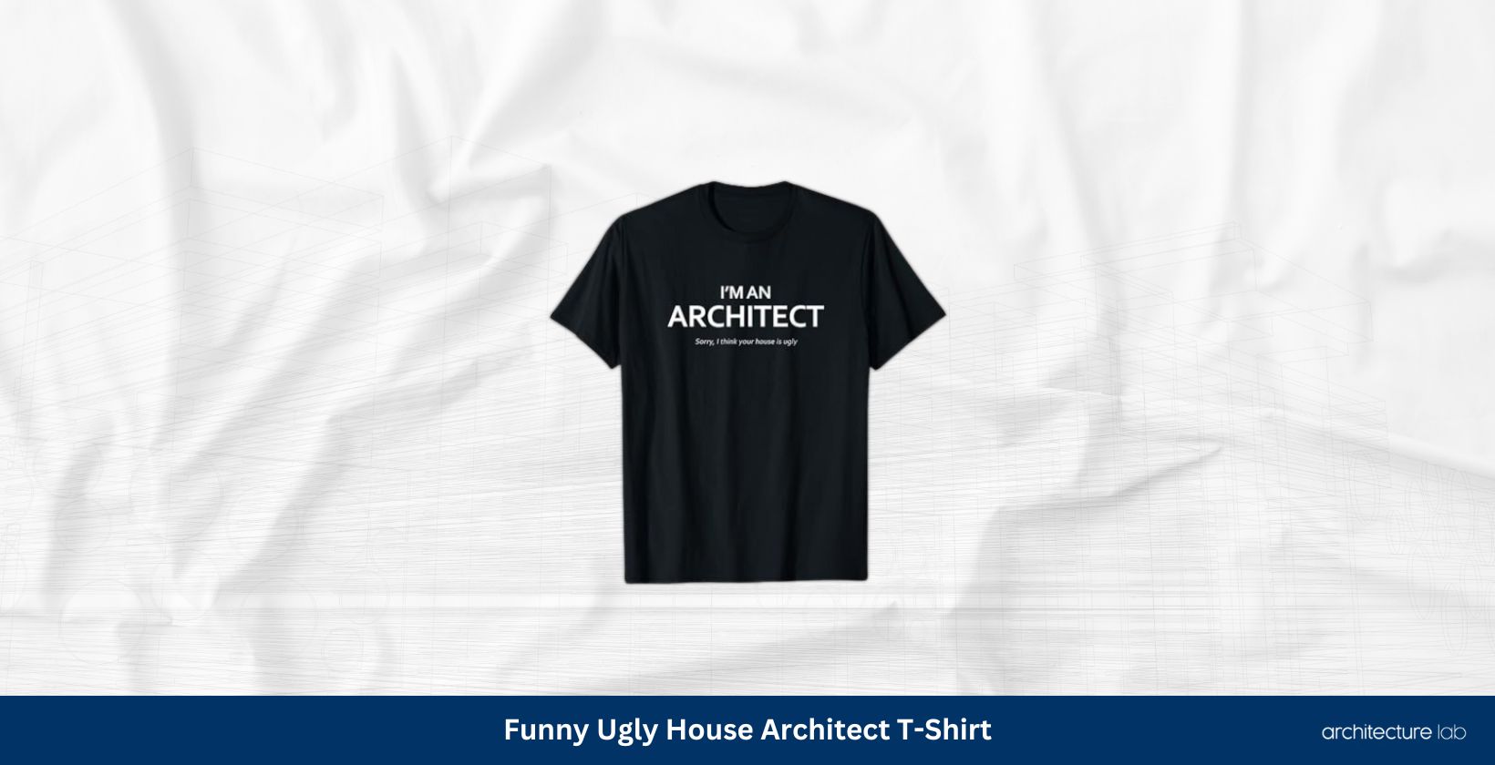 Funny ugly house architect t shirt