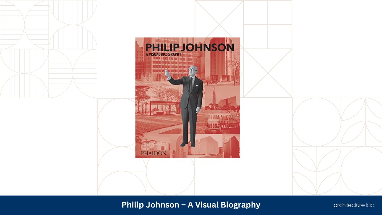 13 Best Mid Century Books To Consider Today 14 Philip johnson