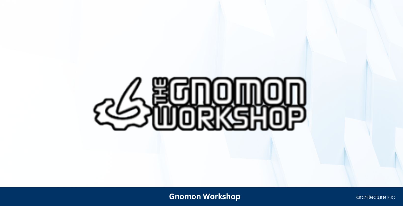 Gnomon workshop