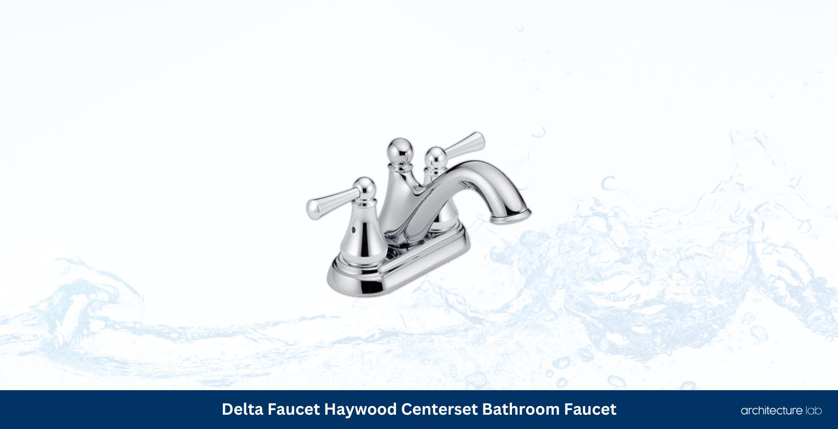 16 Best Bathroom Faucets For Modern Bathrooms 22 Delta faucet haywood centerset bathroom faucet 25999lf