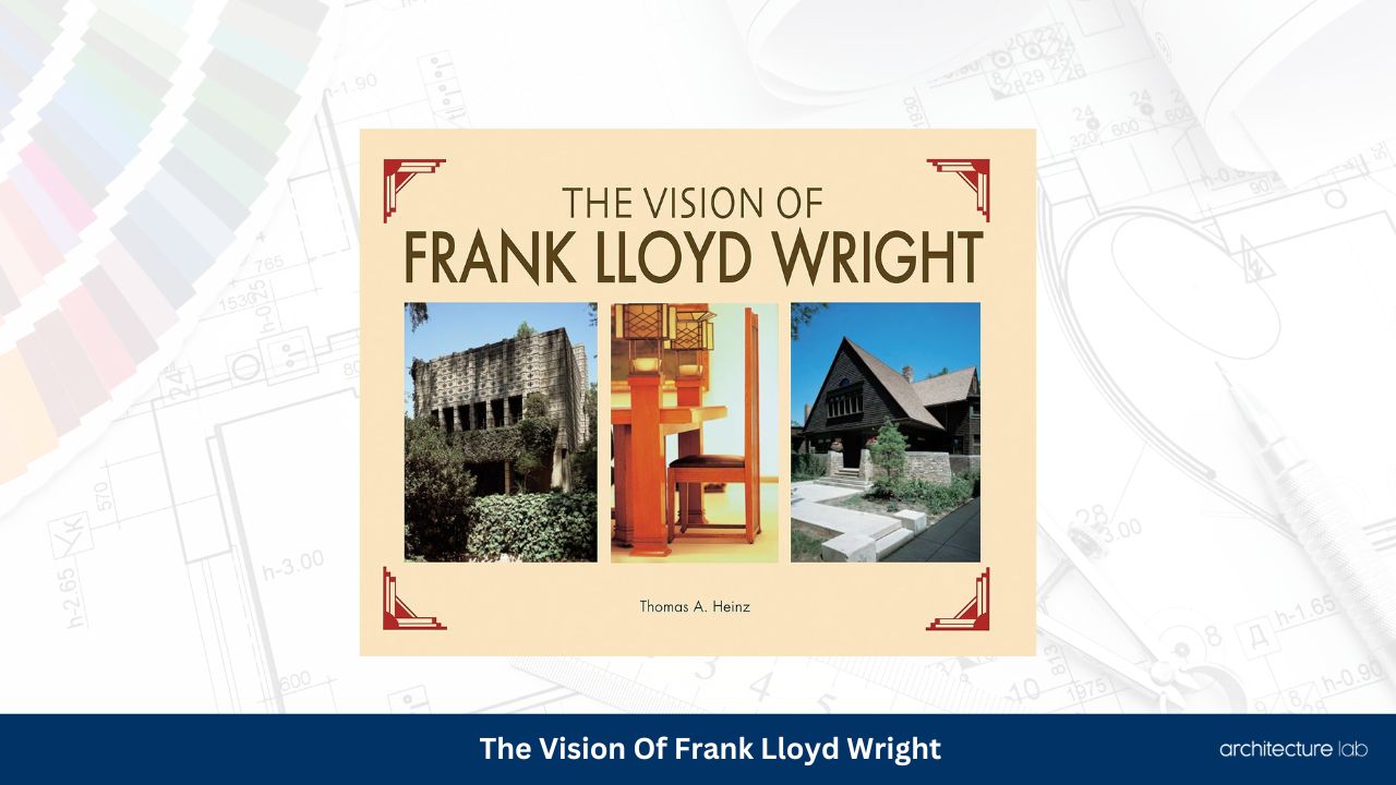 The vision of frank lloyd wright