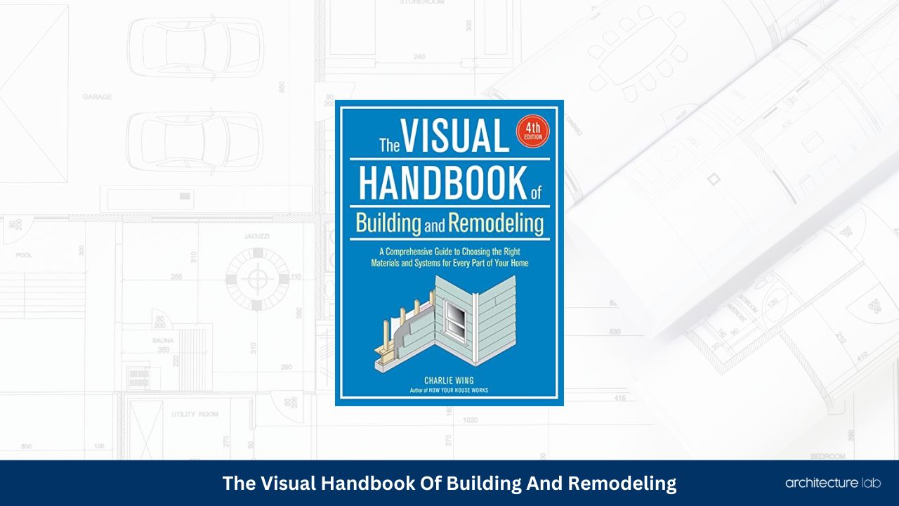 The visual handbook of building and remodeling1
