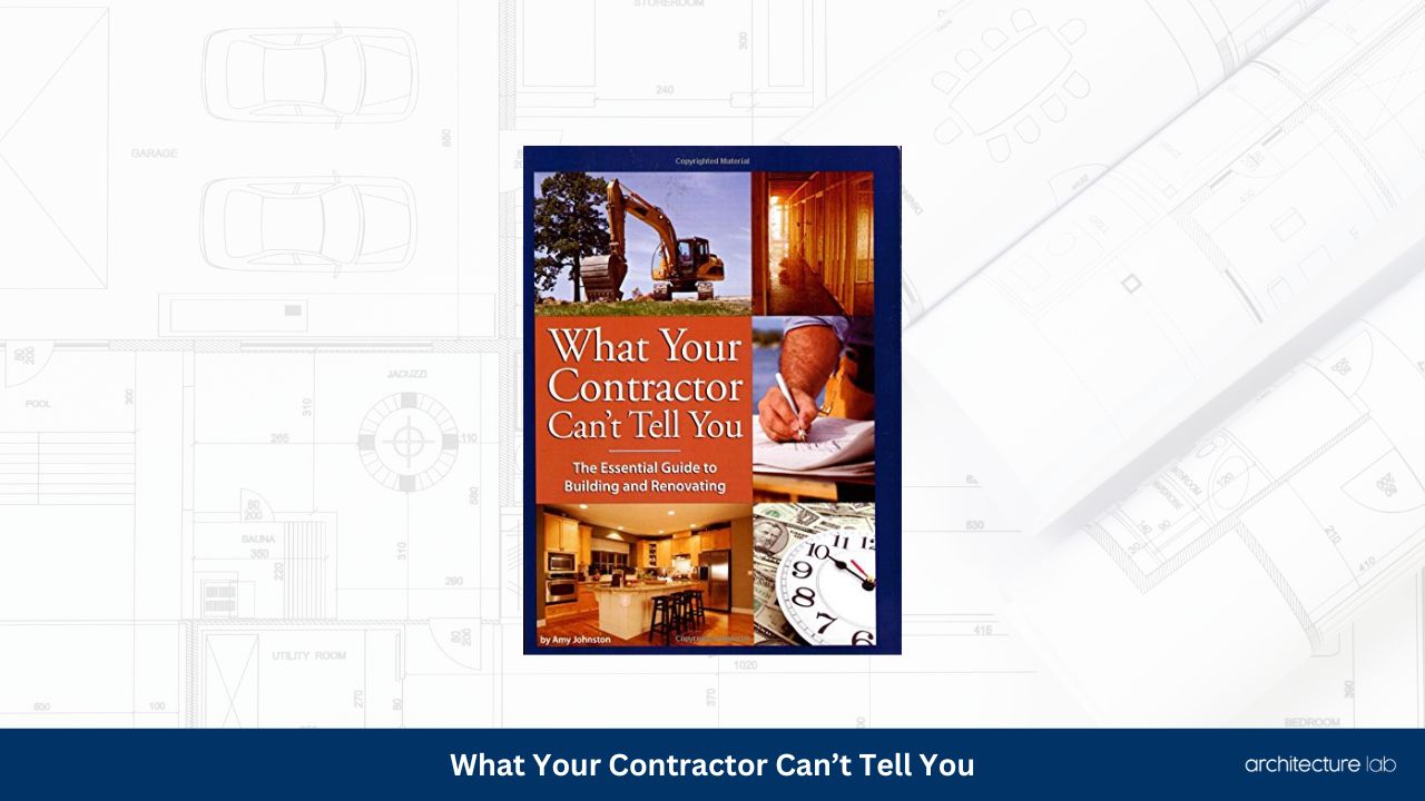 What your contractor cant tell you1
