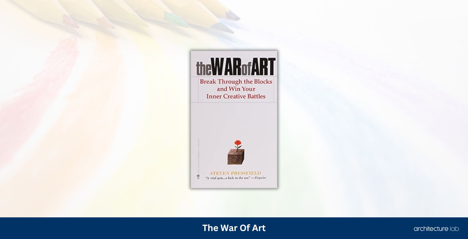 The war of art