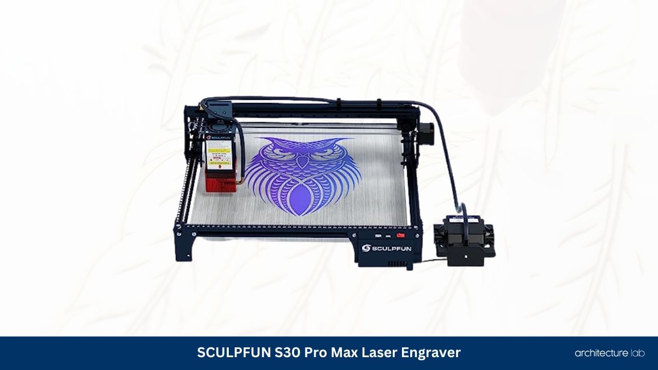 Sculpfun s30 pro max laser engraver