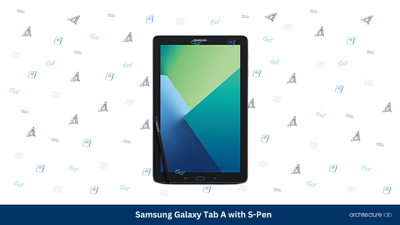 Samsung galaxy tab a with s pen