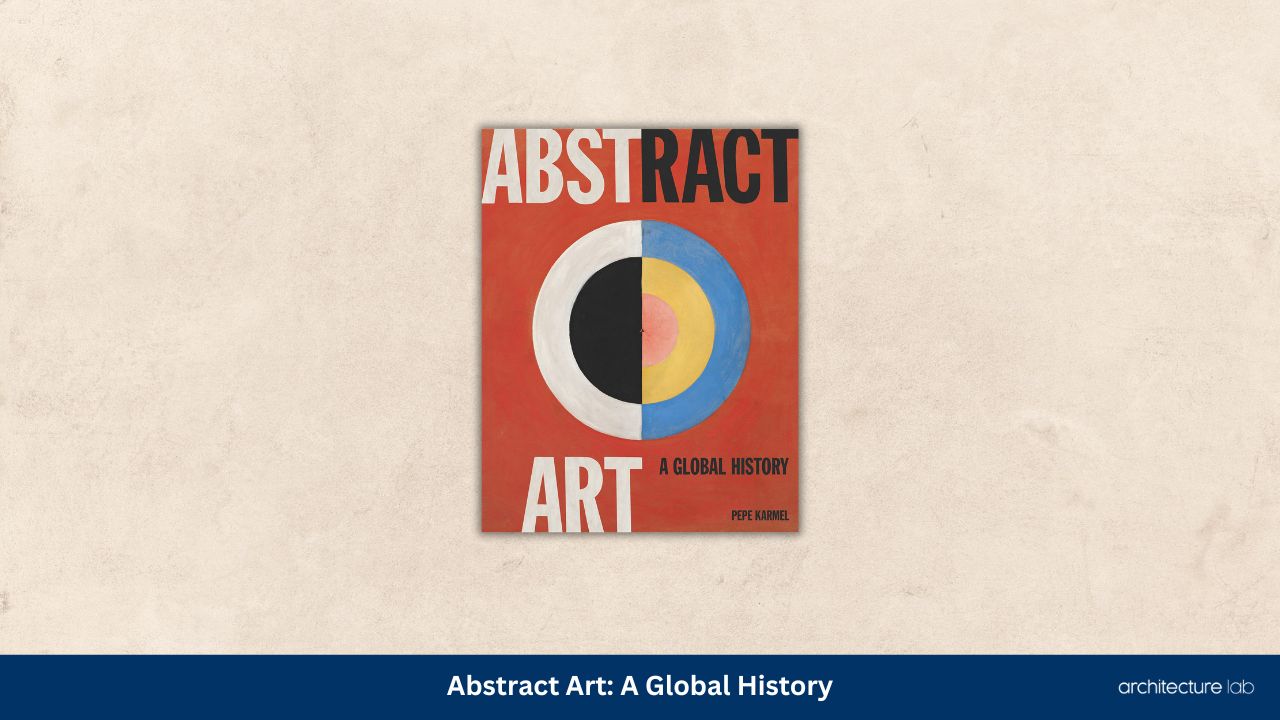 Abstract art a global history