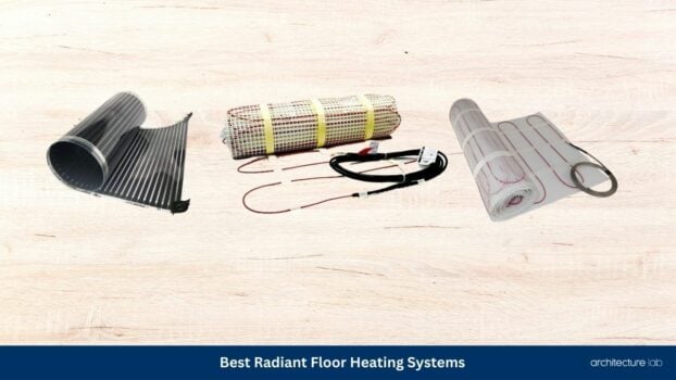 Best radiant floor heating systems