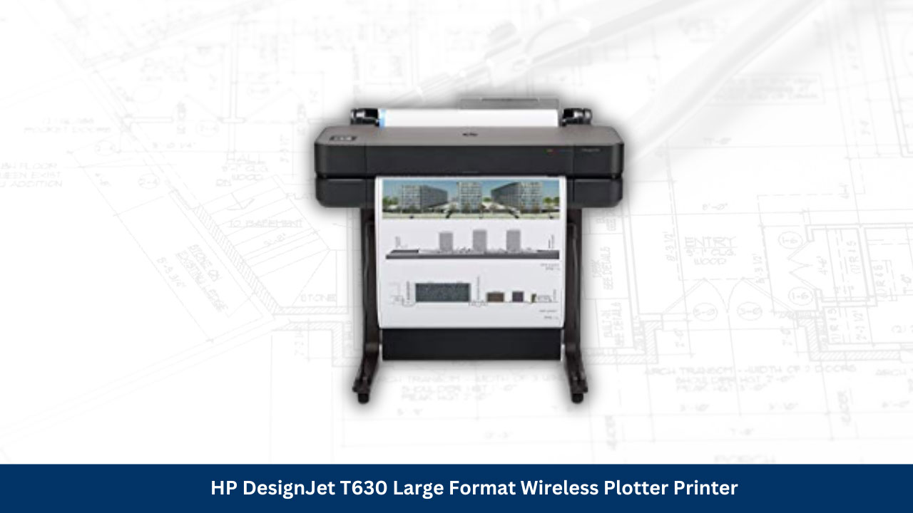 Hp designjet t630 24″ large format wireless plotter printer