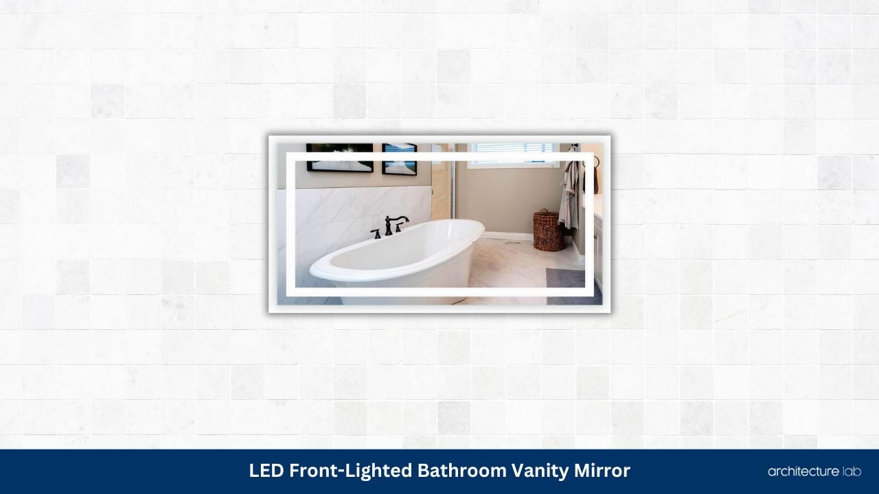 Led front lighted bathroom vanity mirror 1