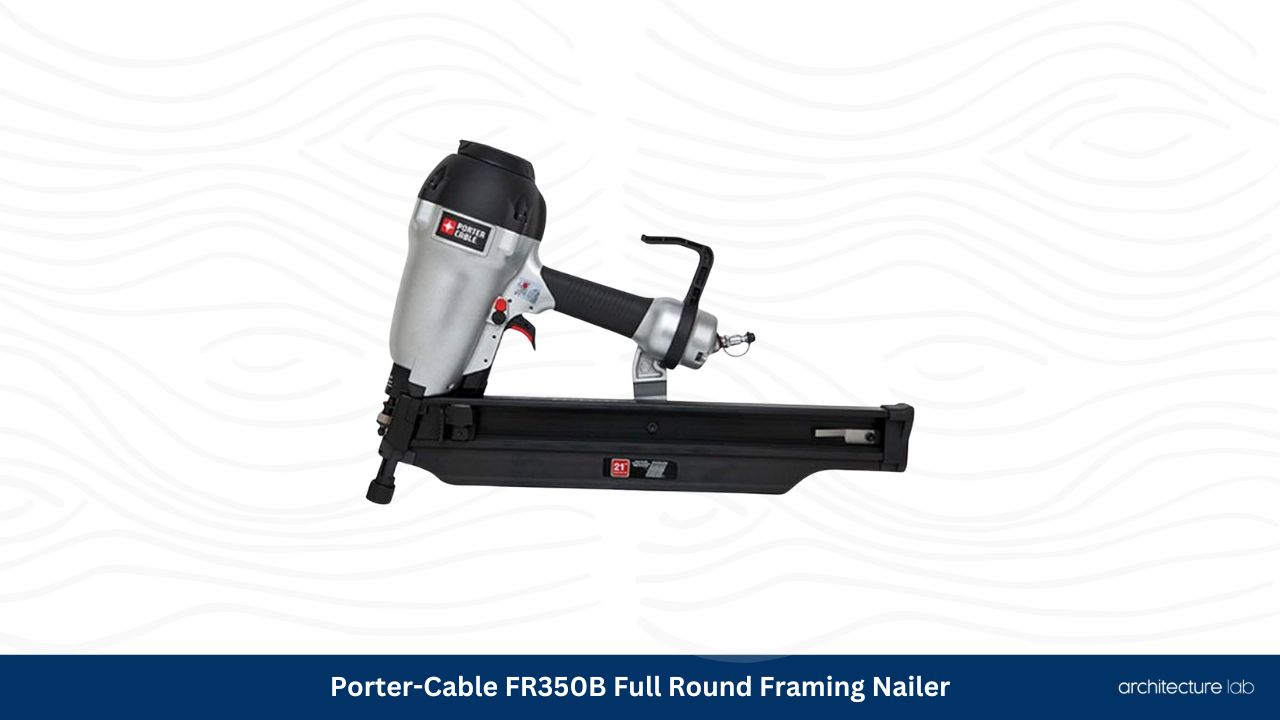 Porter cable fr350b full round framing nailer