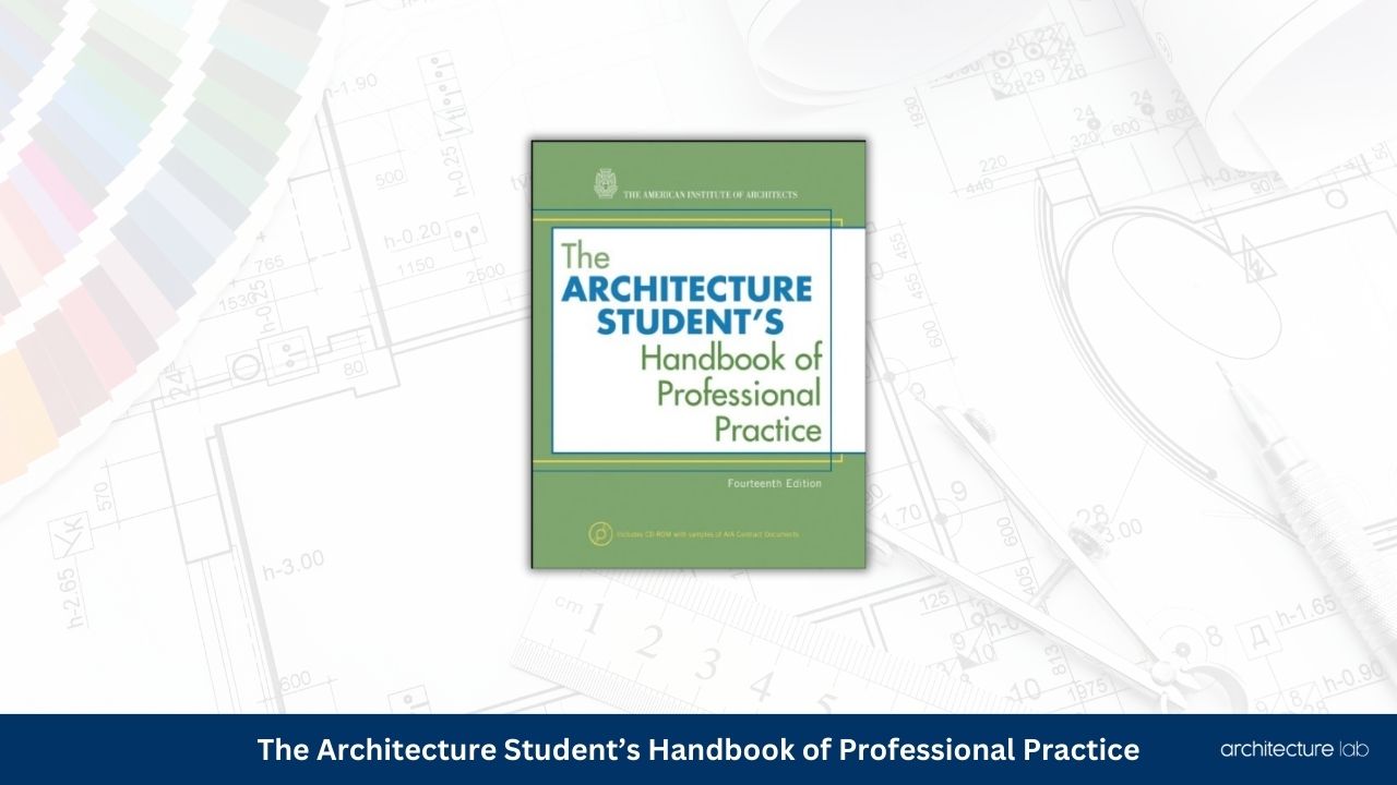 The architecture students handbook of professional practice