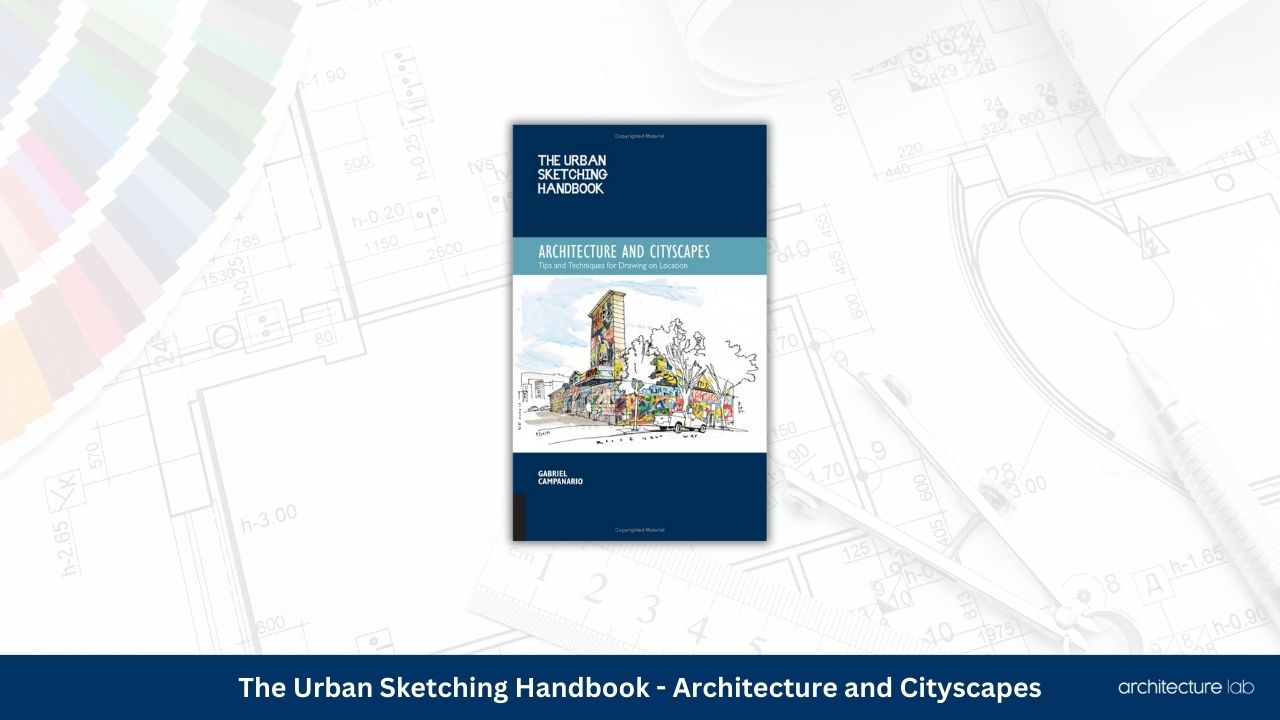 The urban sketching handbook architecture and cityscapes