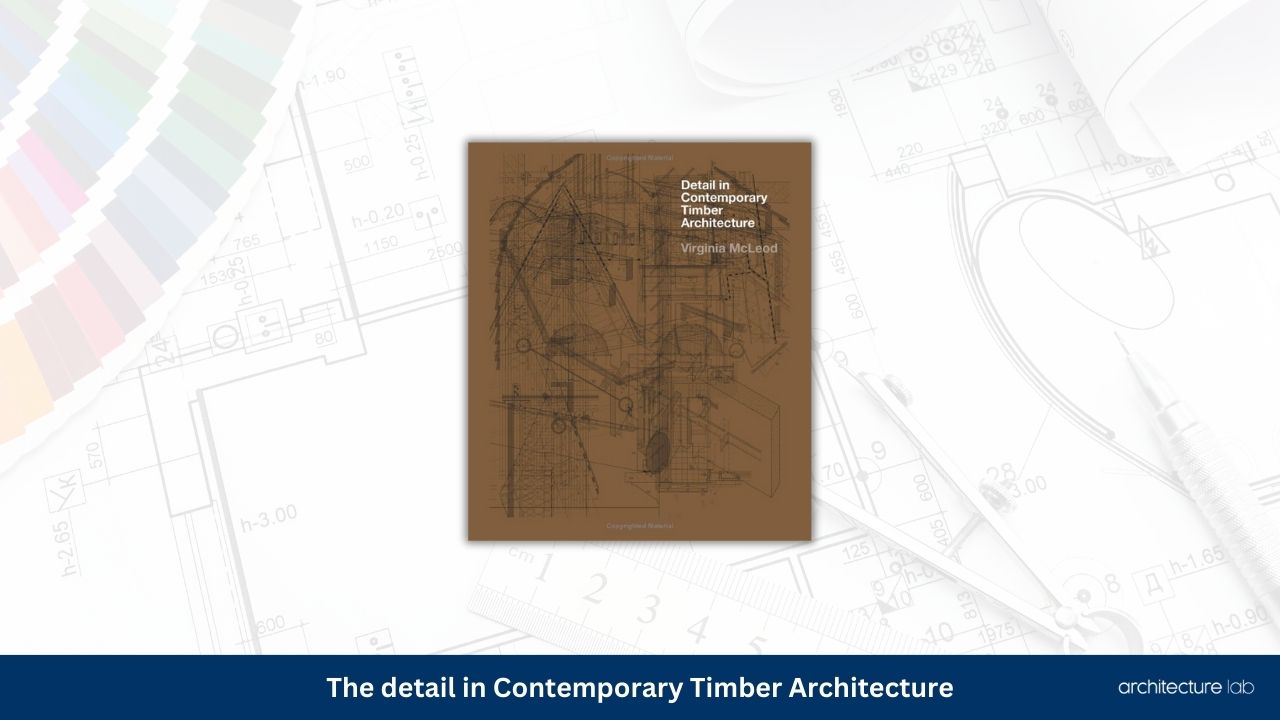 The detail in contemporary timber architecture