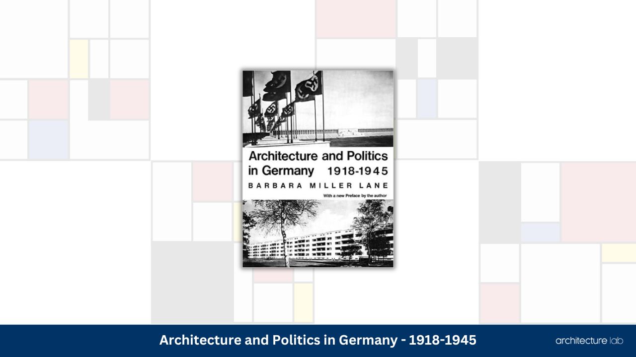 Architecture and politics in germany 1918 1945