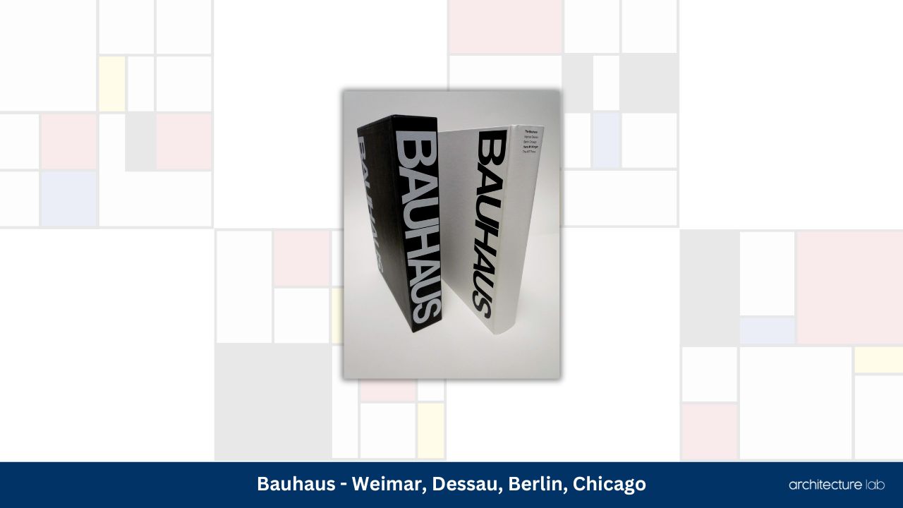 Bauhaus weimar dessau berlin chicago