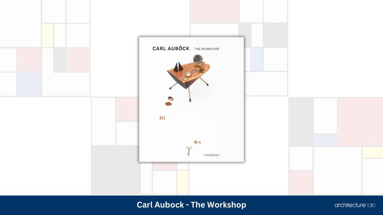 Carl aubock the workshop