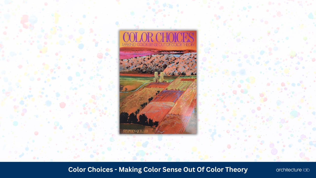 Color choices making color sense out of color theory