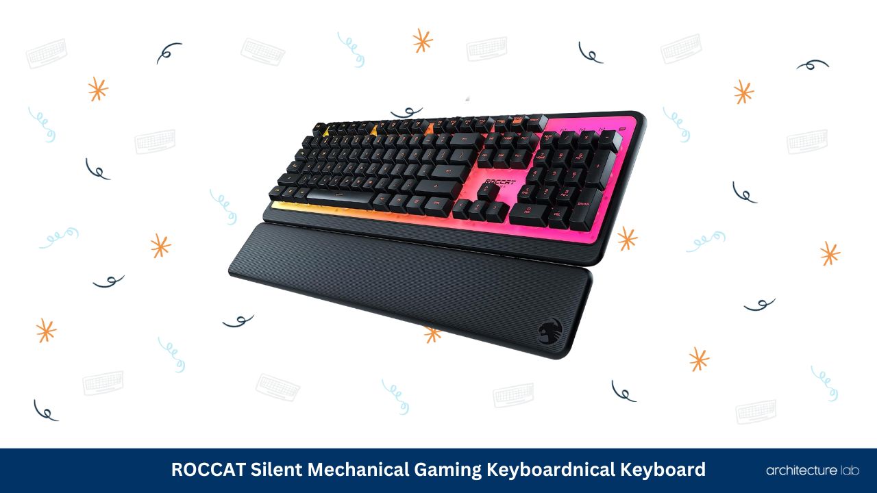 Roccat silent mechanical gaming keyboardnical keyboard