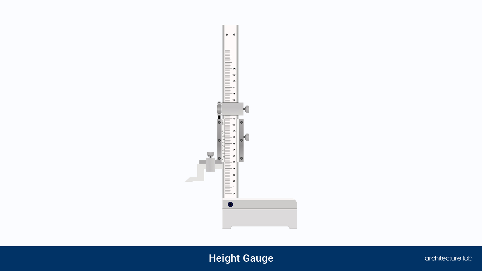 Types Of Measuring Tools 27. Height gauge