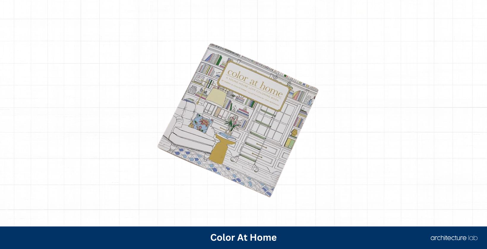 Color at home a young house love coloring book