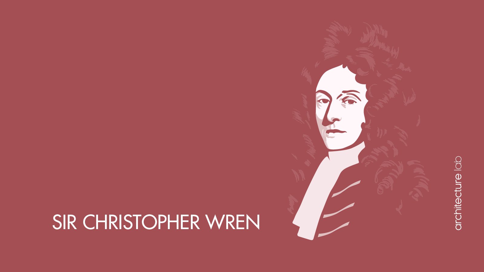 47. Sir christopher wren