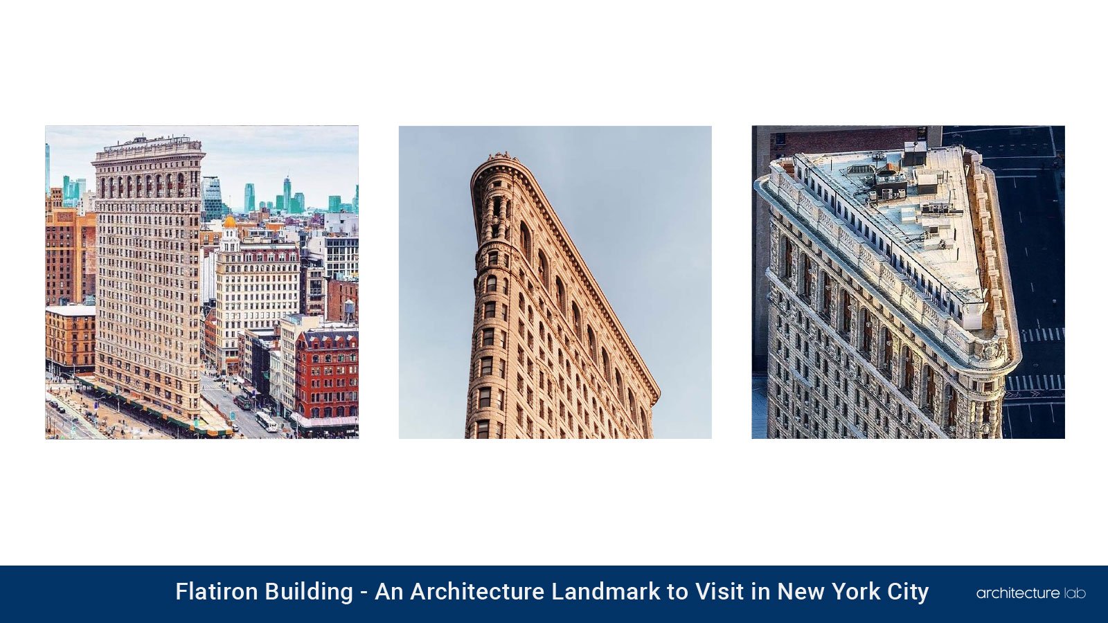 Flatiron building: an architecture landmark to visit in new york city