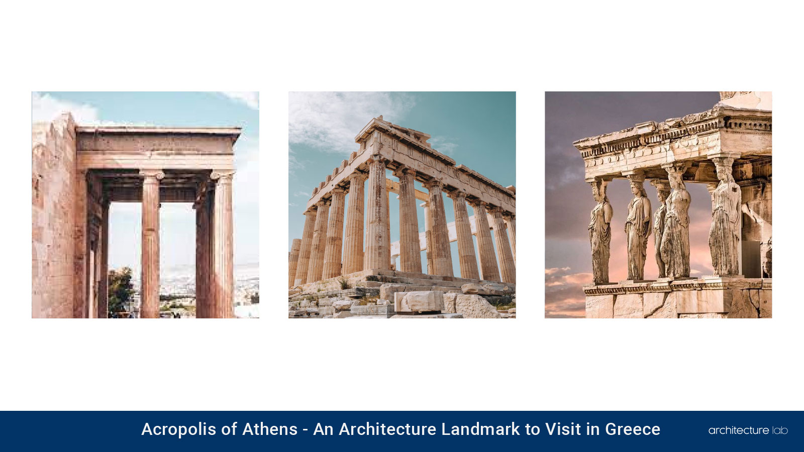 Acropolis of athens: an architecture landmark to visit in greece