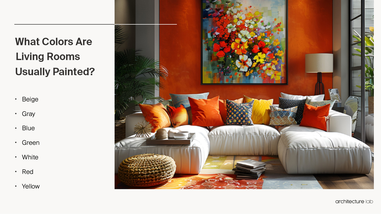 What colors are the living room rooms usually painted?
