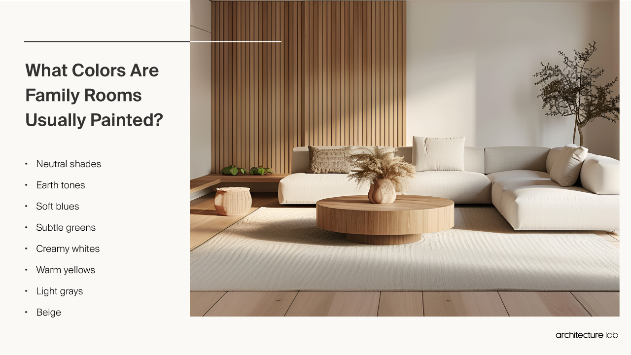 Family Room - Size, Functionality, Uses, Furniture And Renovatio What colors are usually family rooms painted?