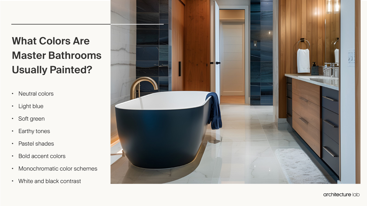 Master Bathroom - Size, Functionality, Uses, Furniture And Renov What colors are usually master bathrooms painted?