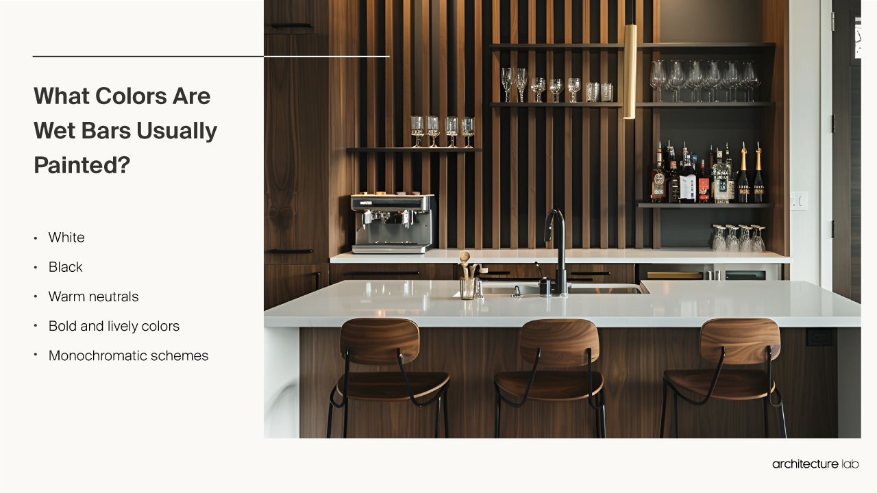 What colors are wet bars usually painted?