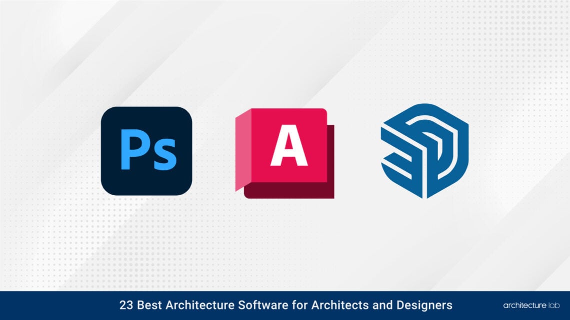 23 best architecture software for architects and designers