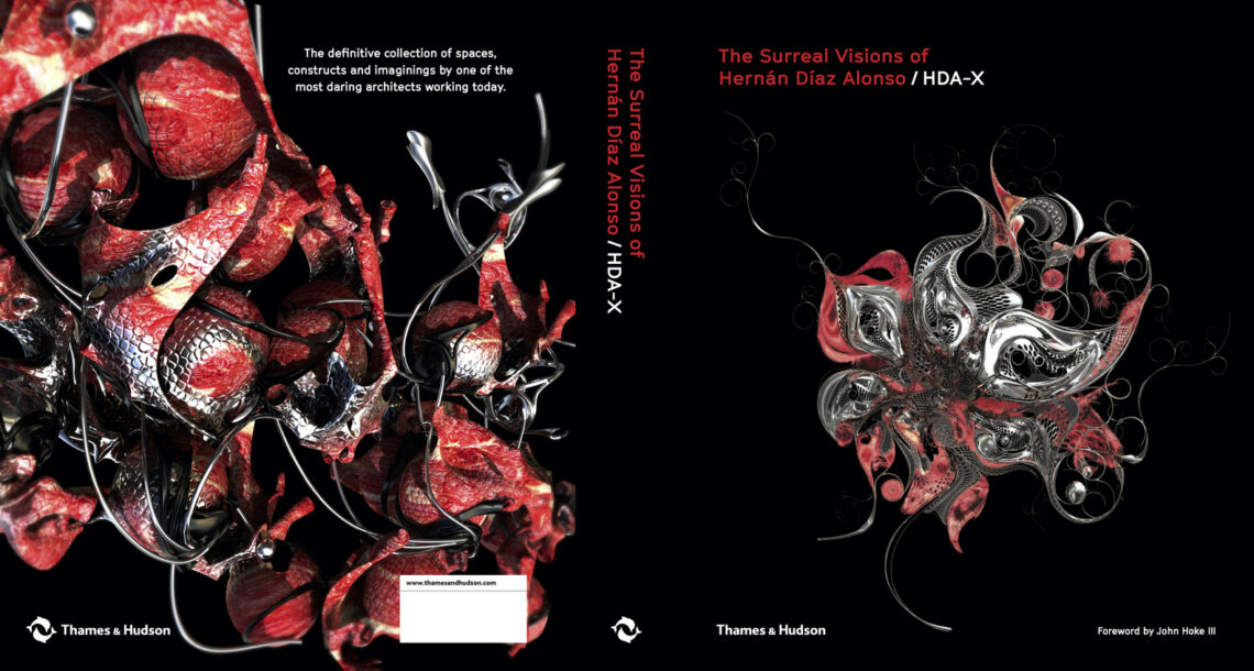 The Surreal Visions Of Hernán Díaz Alonso/Hda-X 2 The surreal visions of hernán díaz alonso/hda-x