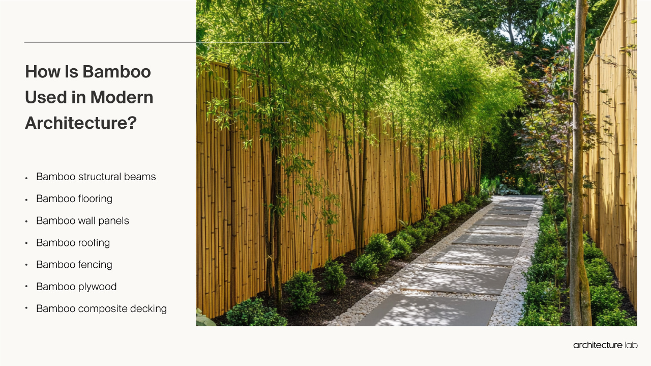 Bamboo - Building Uses, Attributes, Price And Design Trends How is bamboo used in modern architecture?