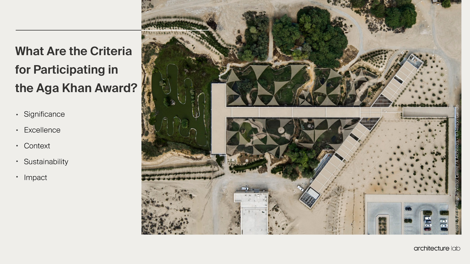 Aga Khan Award - Prize, Importance, Winners, Jury And History What are the criteria for participating in the aga khan award?