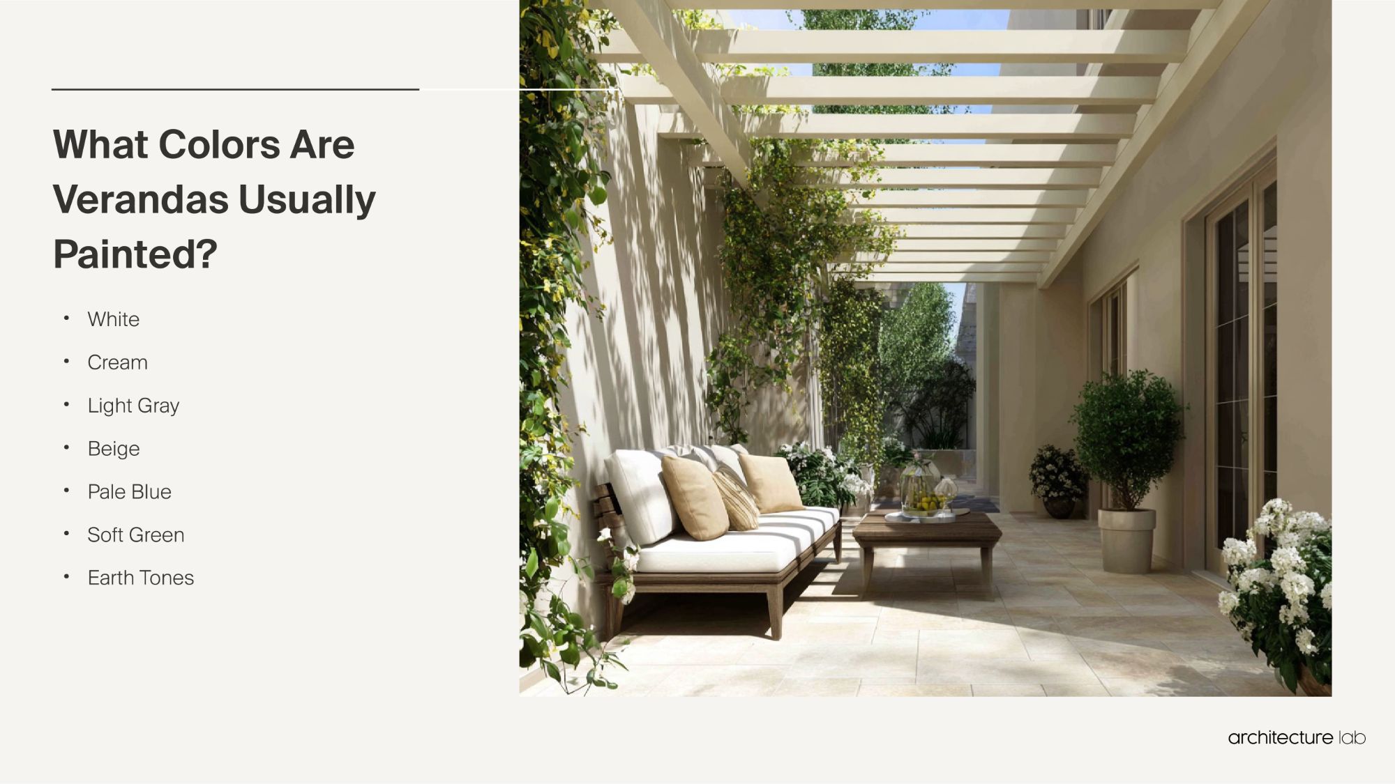 What colors are verandas usually painted?