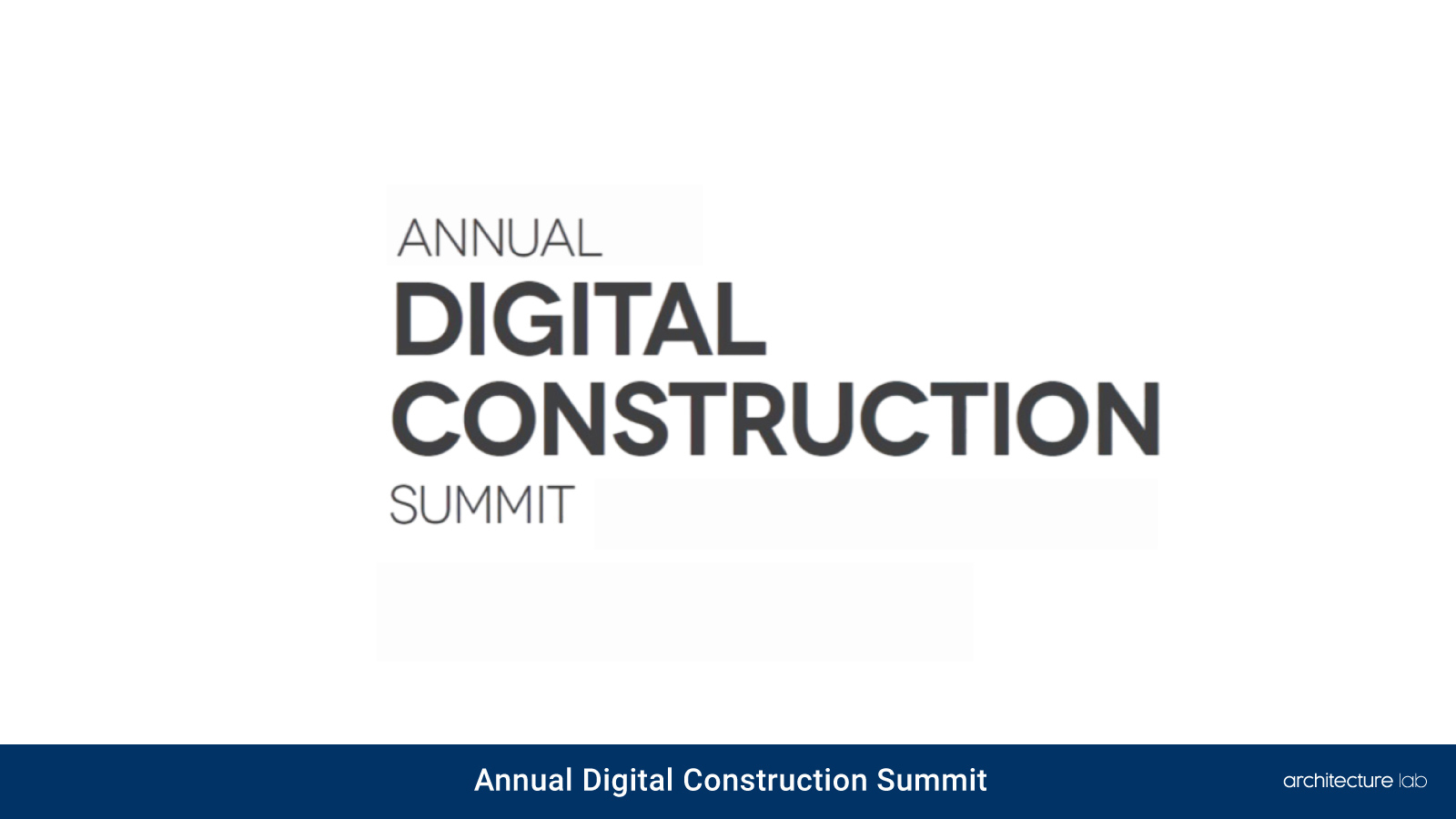 18. Annual digital construction summit